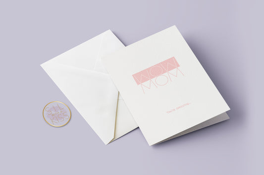 Wow Mom - Mother's Day - Greeting Card
